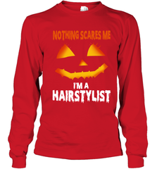 Nothing Scares Me Im A Hairstylist Funny Halloween Costume Youth Long Sleeve T-Shirt - NFLFanGift
