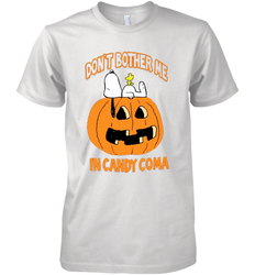 Don't Bother Me In Candy Coma Funny Snoopy Pumpkin Halloween Men's Premium T-Shirt - NFLFanGift