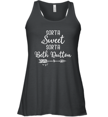 Beth Dutton Sorta Sweet Sorta Beth Dutton Racerback Tank - NFLFanGift