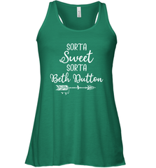Beth Dutton Sorta Sweet Sorta Beth Dutton Racerback Tank - NFLFanGift