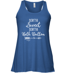 Beth Dutton Sorta Sweet Sorta Beth Dutton Racerback Tank - NFLFanGift