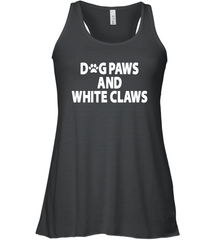 Dog Paws And White Claws Racerback Tank - NFLFanGift