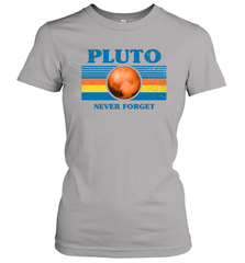 Never Forget Pluto Space Women's T-Shirt - NFLFanGift