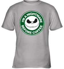 Starbucks Inspired Jack Skellington Coffee I'm A Nightmare Before Coffee Youth T-Shirt - NFLFanGift