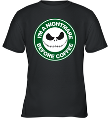 Starbucks Inspired Jack Skellington Coffee I'm A Nightmare Before Coffee Youth T-Shirt - NFLFanGift