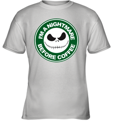 Starbucks Inspired Jack Skellington Coffee I'm A Nightmare Before Coffee Youth T-Shirt - NFLFanGift