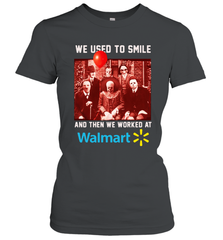Horror character movie We used to smile and then we worked at Walmart Women's T-Shirt - NFLFanGift