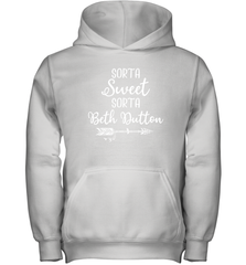 Beth Dutton Sorta Sweet Sorta Beth Dutton Youth Hoodie - NFLFanGift