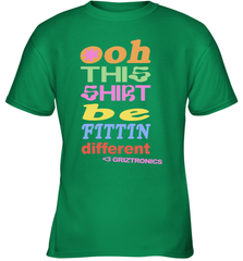 Oh This Shirt Be Fittin Different Youth T-Shirt - NFLFanGift