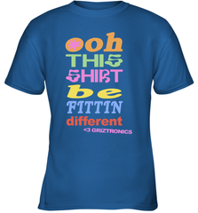 Oh This Shirt Be Fittin Different Youth T-Shirt - NFLFanGift