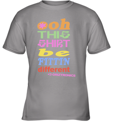 Oh This Shirt Be Fittin Different Youth T-Shirt - NFLFanGift