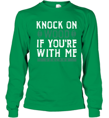 Oakland Football Knock On Wood If you're With Me Youth Long Sleeve T-Shirt - NFLFanGift