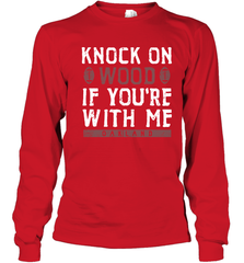 Oakland Football Knock On Wood If you're With Me Youth Long Sleeve T-Shirt - NFLFanGift
