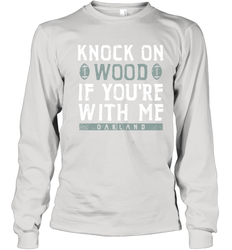 Oakland Football Knock On Wood If you're With Me Youth Long Sleeve T-Shirt - NFLFanGift