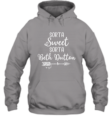 Beth Dutton Sorta Sweet Sorta Beth Dutton Hoodie - NFLFanGift