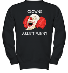 Halloween Clowns Aren't Funny Youth Sweatshirt - NFLFanGift