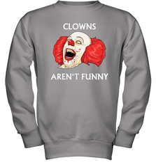 Halloween Clowns Aren't Funny Youth Sweatshirt - NFLFanGift