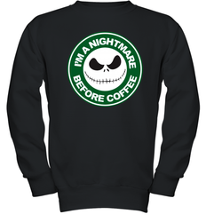 Starbucks Inspired Jack Skellington Coffee I'm A Nightmare Before Coffee Youth Sweatshirt - NFLFanGift
