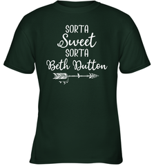 Beth Dutton Sorta Sweet Sorta Beth Dutton Youth T-Shirt - NFLFanGift