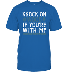 Oakland Football Knock On Wood If you're With Me Men's T-Shirt - NFLFanGift