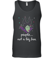 Disney Villains Cruella de Vil Maleficent People Not A Big Fan Tank Top - NFLFanGift