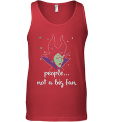 Disney Villains Cruella de Vil Maleficent People Not A Big Fan Tank Top - NFLFanGift