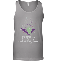 Disney Villains Cruella de Vil Maleficent People Not A Big Fan Tank Top - NFLFanGift