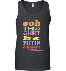 Oh This Shirt Be Fittin Different Tank Top - NFLFanGift