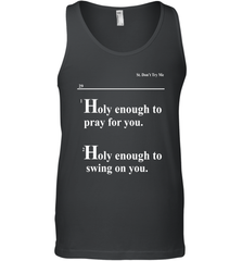 Lovely Mimi Holy Enough To Pray For You Hood Enough To Swing On You Tank Top - NFLFanGift