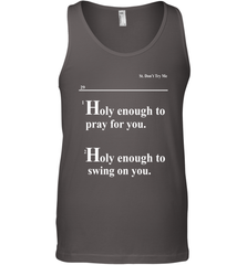 Lovely Mimi Holy Enough To Pray For You Hood Enough To Swing On You Tank Top - NFLFanGift