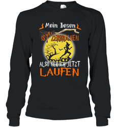 Mein Besen ist zerbrochen also geh ich jetzt Laufen Halloween Long Sleeve T-Shirt - NFLFanGift