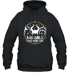 Bad Girls Have More Fun Halloween Maleficent Witch Costume Hoodie - NFLFanGift