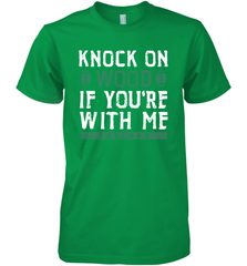Oakland Football Knock On Wood If you're With Me Men's Premium T-Shirt - NFLFanGift