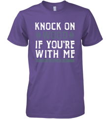 Oakland Football Knock On Wood If you're With Me Men's Premium T-Shirt - NFLFanGift