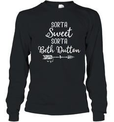 Beth Dutton Sorta Sweet Sorta Beth Dutton Youth Long Sleeve T-Shirt - NFLFanGift