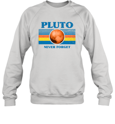 Never Forget Pluto Space Crewneck Sweatshirt - NFLFanGift