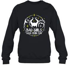 Bad Girls Have More Fun Halloween Maleficent Witch Costume Crewneck Sweatshirt - NFLFanGift