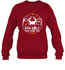 Bad Girls Have More Fun Halloween Maleficent Witch Costume Crewneck Sweatshirt - NFLFanGift