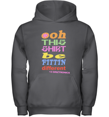 Oh This Shirt Be Fittin Different Youth Hoodie - NFLFanGift