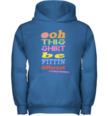 Oh This Shirt Be Fittin Different Youth Hoodie - NFLFanGift