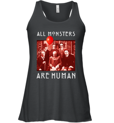 Horror Halloween All Monsters Are Human Racerback Tank - NFLFanGift