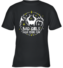 Bad Girls Have More Fun Halloween Maleficent Witch Costume Youth T-Shirt - NFLFanGift