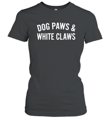 Dog Paws And White Claws 1 Women's T-Shirt - NFLFanGift