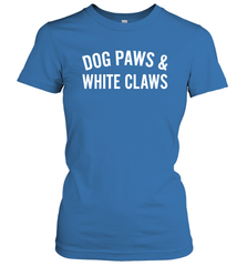 Dog Paws And White Claws 1 Women's T-Shirt - NFLFanGift