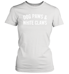 Dog Paws And White Claws 1 Women's T-Shirt - NFLFanGift