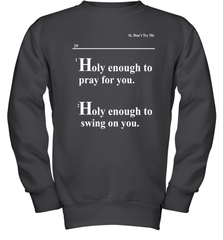 Lovely Mimi Holy Enough To Pray For You Hood Enough To Swing On You Youth Sweatshirt - NFLFanGift