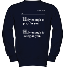 Lovely Mimi Holy Enough To Pray For You Hood Enough To Swing On You Youth Sweatshirt - NFLFanGift
