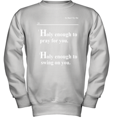 Lovely Mimi Holy Enough To Pray For You Hood Enough To Swing On You Youth Sweatshirt - NFLFanGift