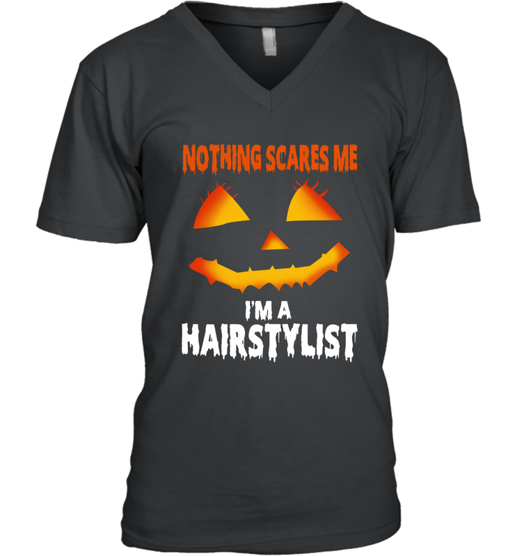 Nothing Scares Me Im A Hairstylist Funny Halloween Costume Men's Vneck - NFLFanGift