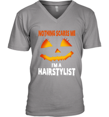 Nothing Scares Me Im A Hairstylist Funny Halloween Costume Men's Vneck - NFLFanGift
